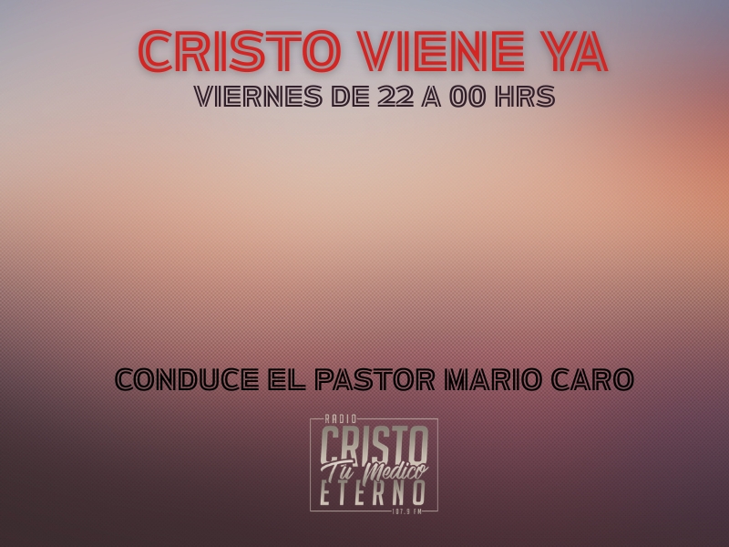 CRISTO VIENE YA