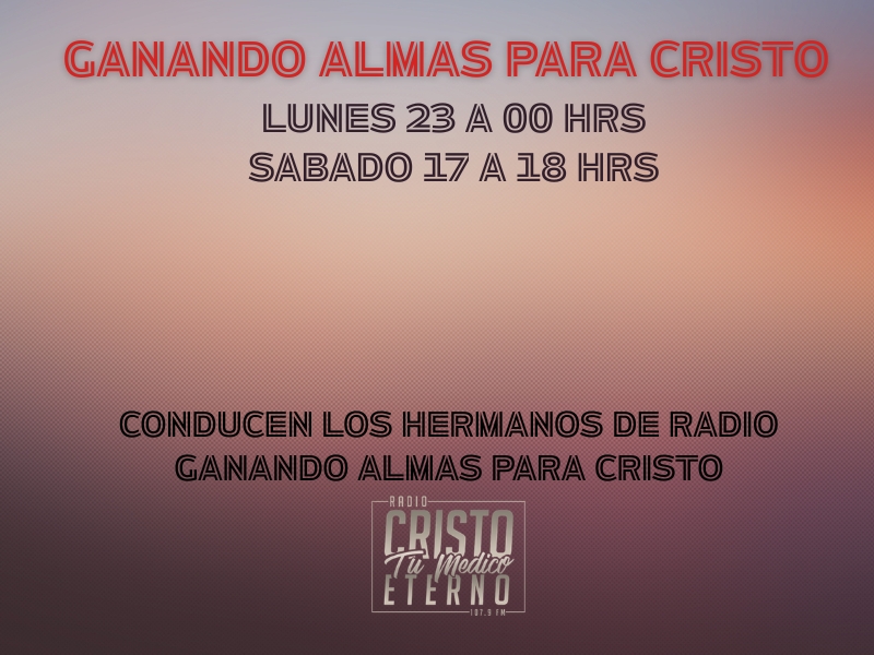 GANANDO ALMAS PARA CRISTO