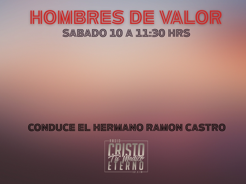 HOMBRES DE VALOR